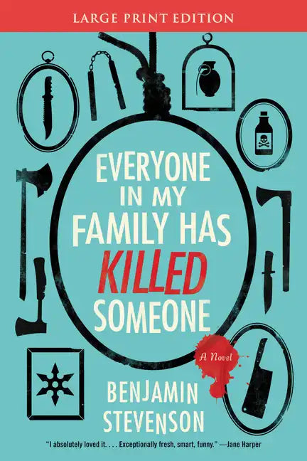 Everyone in My Family Has Killed Someone - Paperback