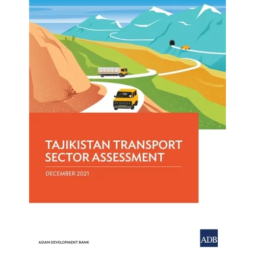 Tajikistan Transport Sector Assessment - Paperback