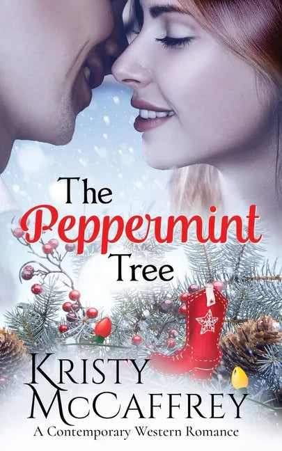 The Peppermint Tree: A Contemporary Western Romance - Paperback