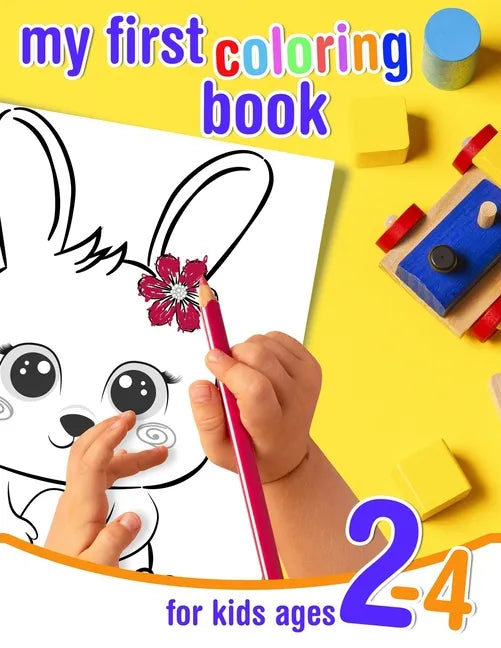 My first coloring book - for kids ages 2-4: Coloring book for toddlers with cute and funny baby animals. Large animal shapes to color for preschoolers - Paperback