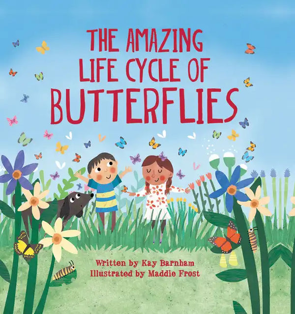 The Amazing Life Cycle of Butterflies - Hardcover
