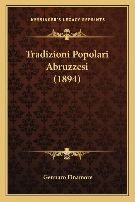 Tradizioni Popolari Abruzzesi (1894) - Paperback