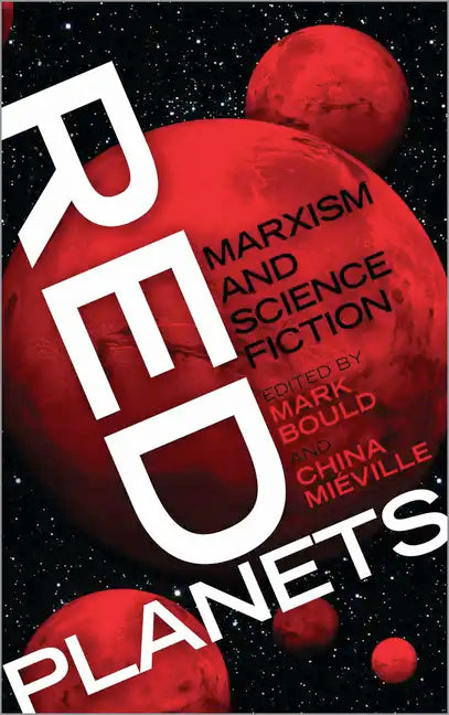 Red Planets: Marxism and Science Fiction - Paperback