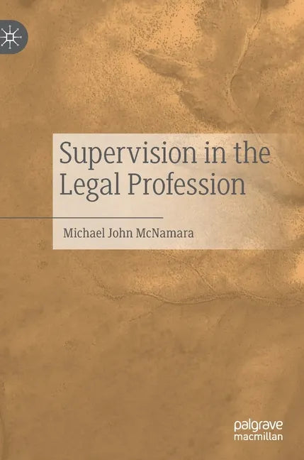 Supervision in the Legal Profession - Hardcover