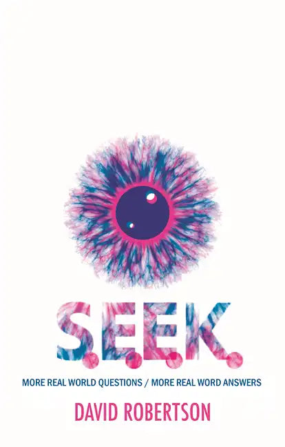 S.E.E.K.: More Real World Questions / More Real Word Answers - Hardcover