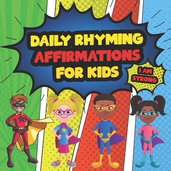 Daily Affirmations For Kids: 28 Positive Rhyming Affirmation Poems For Kids And Toddlers Poems For The Very Young - Paperback