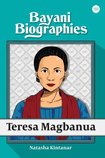 Bayani Biographies: Teresa Magbanua - Paperback