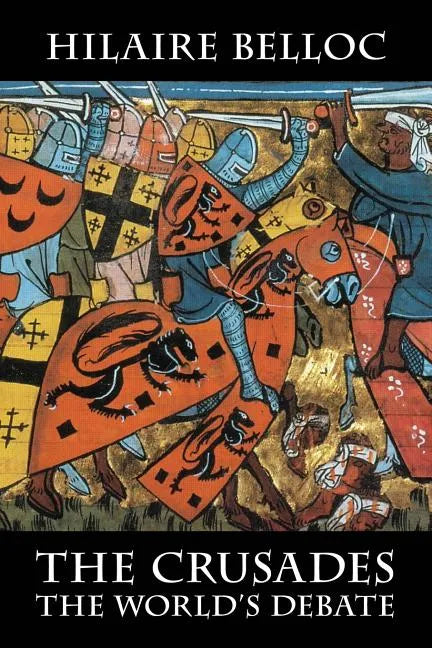 The Crusades: The World's Debate - Paperback