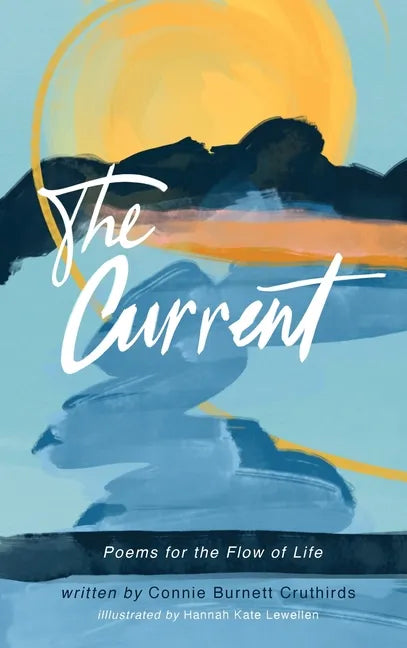 The Current: Poems for the Flow of Life - Hardcover