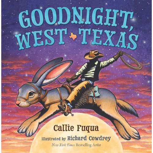 Goodnight, West Texas - Hardcover
