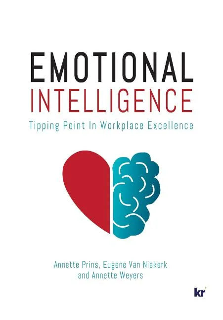 Emotional Intelligence: Tipping Point in Workplace Excellence - Paperback