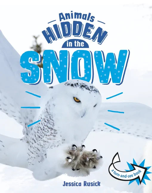 Animals Hidden in the Snow - Hardcover