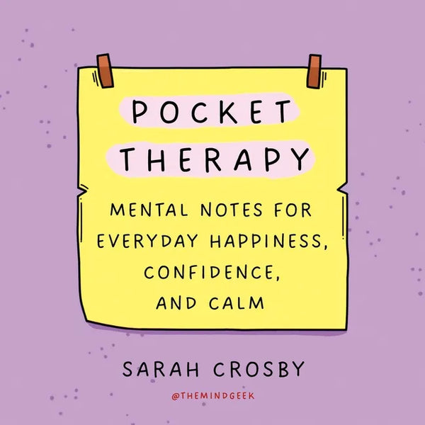 Pocket Therapy: Mental Notes for Everyday Happiness, Confidence, and Calm - Paperback