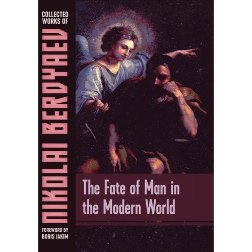 The Fate of Man in the Modern World - Hardcover