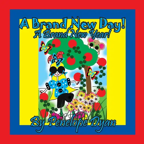 A Brand New Day! A Brand New Year! - Paperback