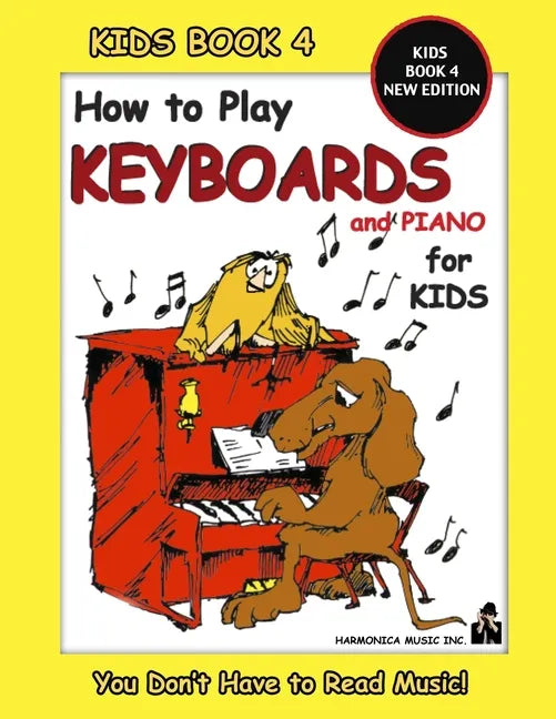 How to Play Keyboards for Kids - Kids Book 4 New Edition - Paperback