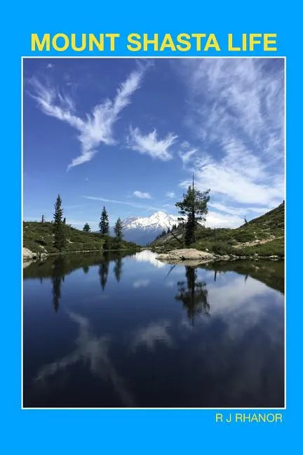Mount Shasta Life - Paperback