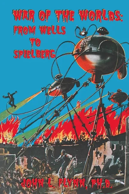 War of the Worlds: From Wells to Spielberg - Paperback