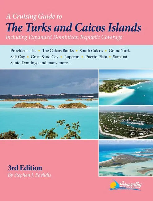 A Cruising Guide to the Turks and Caicos Islands - Paperback