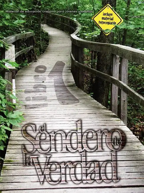 El Sendero de La Verdad, Libro 1: Material de Educación Cristiana para Jóvenes y Adultos - Paperback