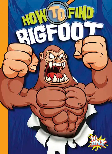 How to Find Bigfoot - Paperback