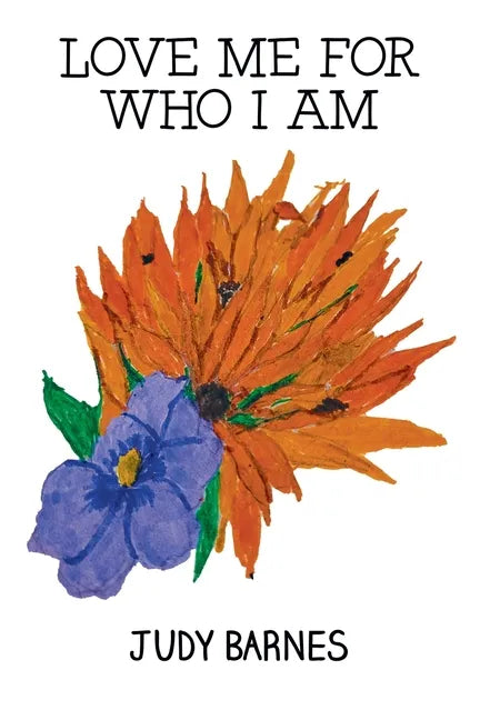 Love Me For Who I Am - Paperback