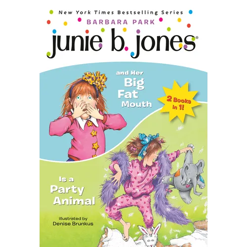 Junie B. Jones 2-In-1 Bindup: And Her Big Fat Mouth/Is a Party Animal - Paperback