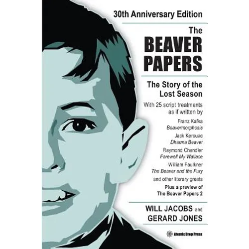 The Beaver Papers - 30th Anniversary Edition: The Story of the Lost Season - Paperback