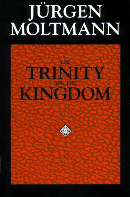 The Trinity and the Kingdom - Paperback