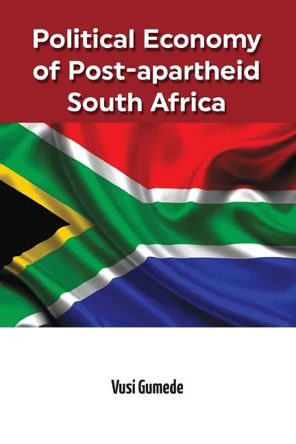Political Economy of Post-apartheid South Africa - Paperback