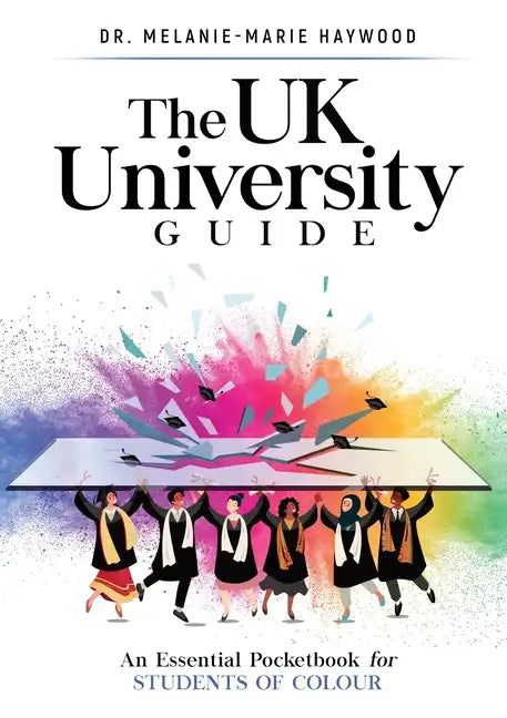The UK University Guide: An essential pocketbook for students of colour - Paperback