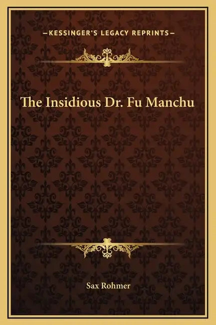 The Insidious Dr. Fu Manchu - Hardcover