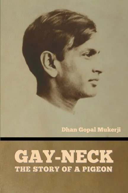 Gay-Neck: The Story of a Pigeon - Paperback