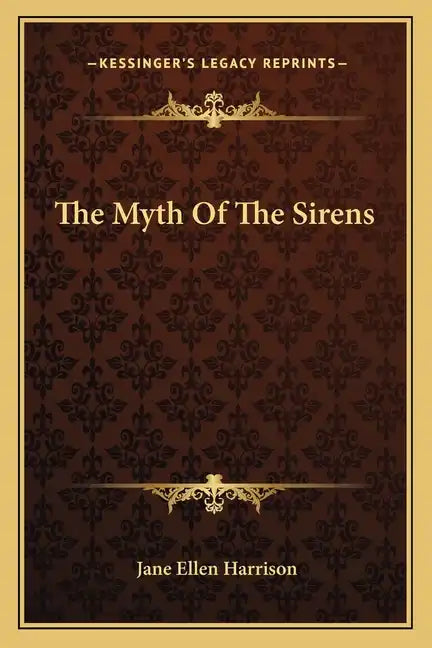 The Myth of the Sirens - Paperback