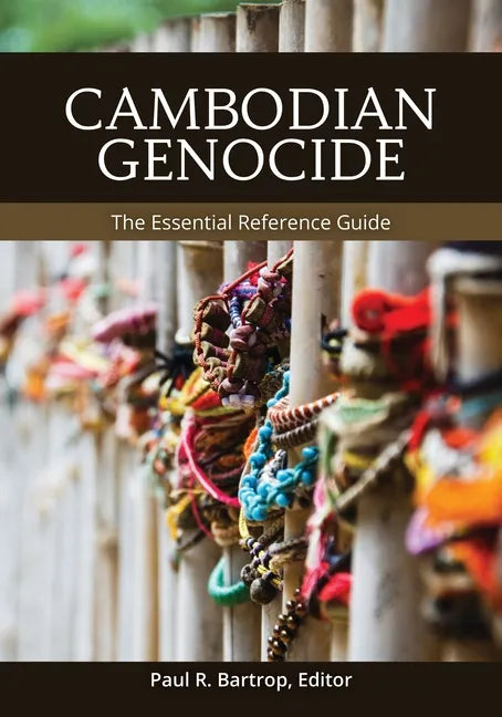 Cambodian Genocide: The Essential Reference Guide - Hardcover