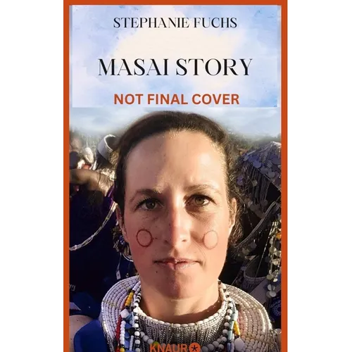Masai Story: My Fight for Love and the Future of Indigenous People - Paperback
