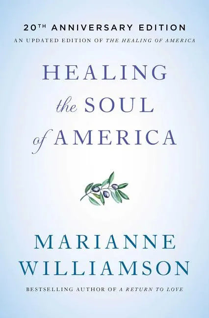 Healing the Soul of America - 20th Anniversary Edition - Paperback