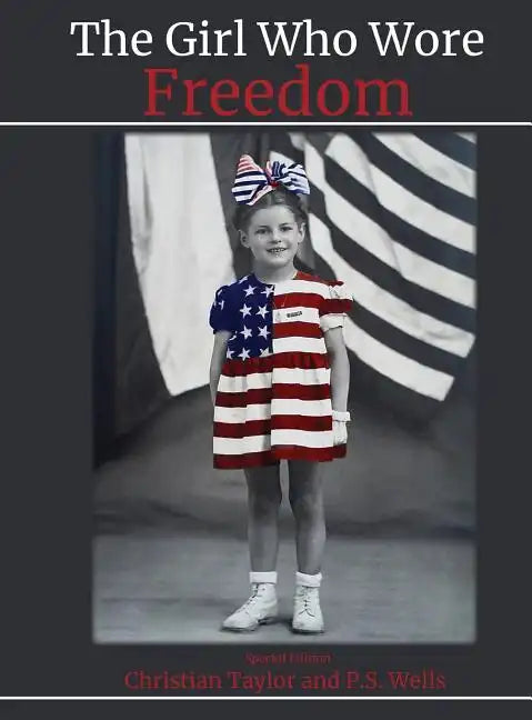 The Girl Who Wore Freedom - Hardcover