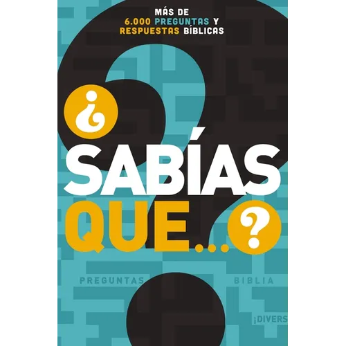 The ��Sab��as Que...?: M��s de 6,000 Preguntas Y Respuestas B��blicas - Paperback