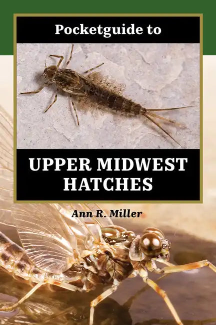 Pocketguide to Upper Midwest Hatches - Hardcover