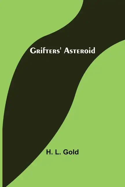 Grifters' Asteroid - Paperback
