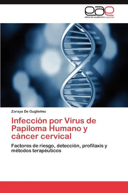 Infeccion Por Virus de Papiloma Humano y Cancer Cervical - Paperback