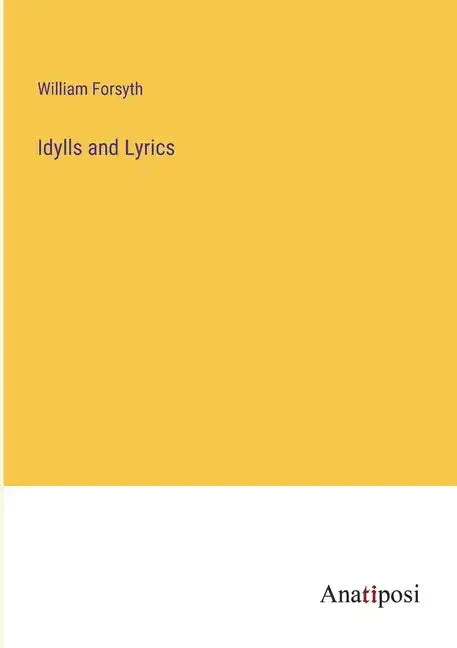 Idylls and Lyrics - Paperback