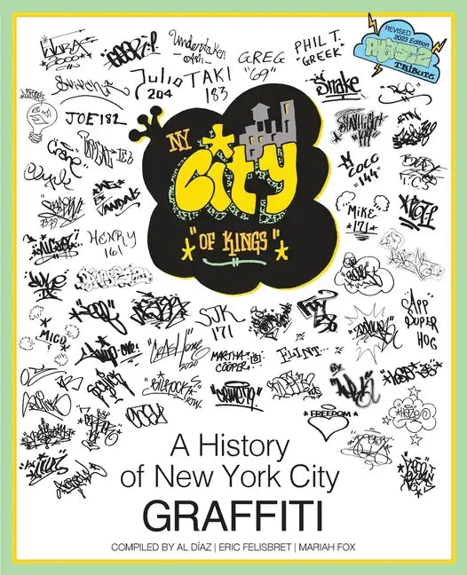 NY City of Kings: A History of New York City Graffiti - Paperback