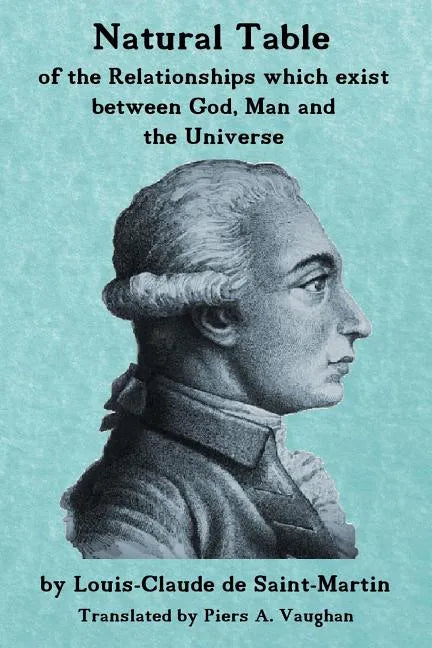 Natural Table: Natural Table of Correspondences Which Exist Between God, Man and the Universe - Paperback