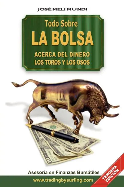 Todo Sobre La Bolsa: Acerca de los Toros y los Osos - Paperback