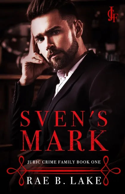 Sven's Mark: Juric Crime Family - Book 1 - Paperback