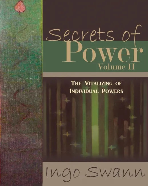 Secrets of Power, Volume II: The Vitalizing of Individual Powers - Paperback
