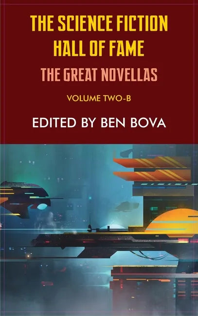 Science Fiction Hall of Fame Volume Two-B: The Great Novellas - Hardcover