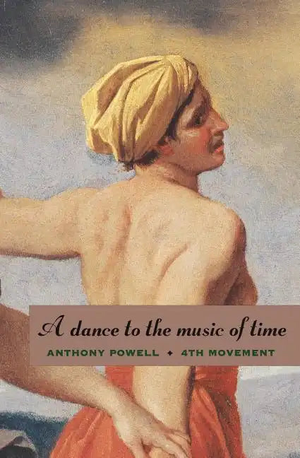 A Dance to the Music of Time: Fourth Movement - Paperback